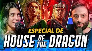 Especial HOUSE OF THE DRAGON EP. 01 - 2ª TEMPORADA Feat DINHO & GIOVANNA | The Nerdz #179