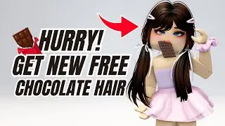 TODAY! GET NEW ROBLOX FREE CHOCOLATE HAIR 🤩🍫