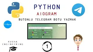 Python Aiogram ile Butonlu Telegram Botu Yapmak - 1 // Botun Kurulumu