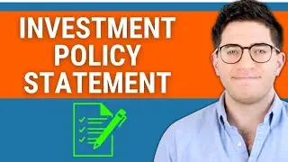 Why You Need an Investment Policy Statement ASAP (and How To Write One)
