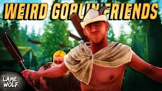 Befriending Weird Goblins - Mordhau