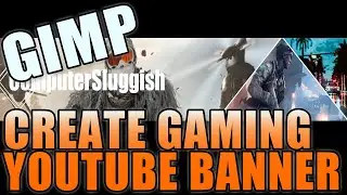 Create A Cool Gaming YouTube Banner In Gimp 2.10 PC Tutorial | Project File Download Available