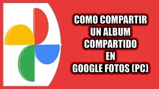 Cómo compartir un álbum compartido en Google Fotos