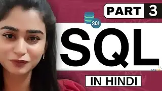 SQL for Data Analysts in Hindi: Part 3