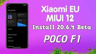 Xiaomi EU MIUI 12 20.6.4 Beta || POCO F1 || Install & Added Features