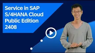 Service in SAP S/4HANA Cloud Public Edition 2408