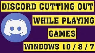 Discord cutting out while playing Games || Mic, Chat, Voice, Audio Fixed in Windows 10 / 8 / 7