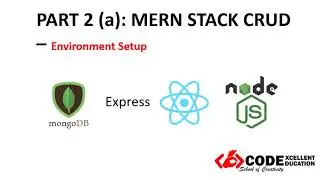 MERN (MongoDb, Express, React, Nodejs) CRUD APPLICATION TUTORIAL - ENVIRONMENT SETUP