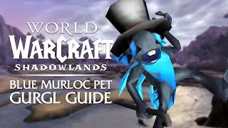 How to Easily Obtain the NEW Blue Murloc Pet 