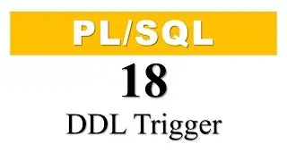 PL/SQL tutorial 18: DDL Trigger with Schema Auditing Example