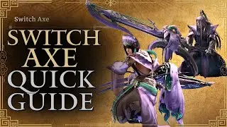 Monster Hunter Wilds Switch Axe Quick Guide