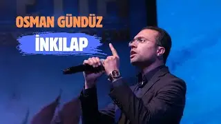 Osman Gündüz | İNKILAP (Fetih ve Gençlik Şöleni 2024 /Ankara)