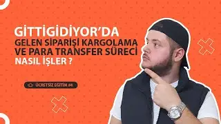 GİTTİGİDİYOR'DA GELEN SİPARİŞİ KARGOLAMA VE PARA TRANSFER SÜRECİ NASIL İŞLER ? (Ücretsiz Eğitim #4)