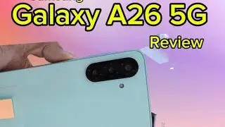 Samsung Galaxy A26 5G 8GB RAM+256 ROM First Look Impression With AI Features