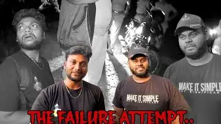 Failed Attempt (Man Hunter) 😔100th video we are meeting tha @graywolfvasu @SpookyGoutham