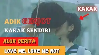 Adik Kakak Saling Jatuh Cinta - Alur Cerita Film Love Me, Love Me Not (Omoi, Omoware Furi Furare)