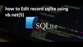 How to Edit Record Into SQLite Database Using VB.net (5)