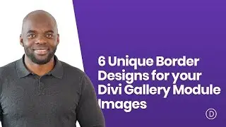 6 Unique Border Designs for your Divi Gallery Module Images