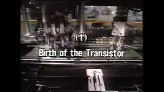 Birth of the Transistor - A Video History of Japan's electronic industry - (Part 1) - Re Upload