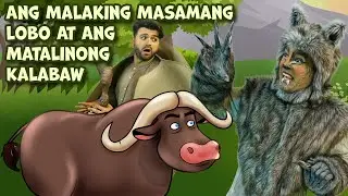 Ang Malaking Masamang Lobo At Ang Matalinong Kalabaw | Engkanto Tales | Mga Kwentong Pambata Tagalog