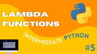 Lambda Functions in Python - Intermediate Python #5