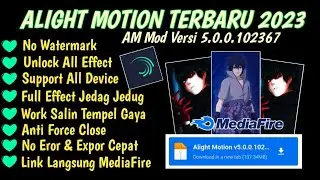 Alight Motion Terbaru || MOD VERSI 5.0.0 102367 - Support All Preset