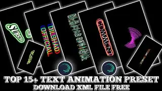 Top 15 alight motion text animation presets | 15 text xml | alight motion preset download free