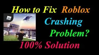 How to Fix Roblox App Keeps Crashing Problem Solutions Android & Ios - Roblox Crash Error