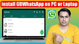 How to install GBWhatsApp on PC or Laptop || GBWhatsApp Laptop Me Kaise Chalaye