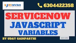 Javascript variable declaration in ServiceNow explained in detail by Uday Gadiparthi