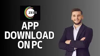 How to Download Zee5 App on PC 2024?