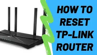 How To Reset TP-Link Router To Factory Default Settings