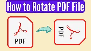 How to Rotate PDF File and Save | How to Permanently Rotate and Save a PDF (2024)