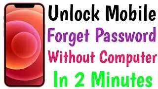 Unlock Mobile Forgot Password Without Computer In 2 Minutes | Unlock Mobile Pin Lock