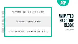 Gutenberg Animated Headline Block | ACF Blocks