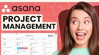 Asana Tutorial For Beginners 2024 | Step-By-Step Project Management Tutorial