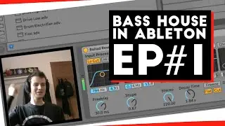 How to make Bass House in Ableton #1 - INTRO