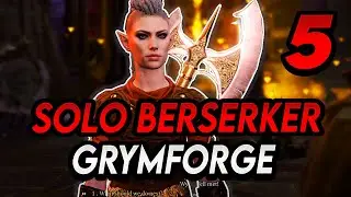 Baldur’s Gate 3 - Early Access: Solo Berserker – Grymforge (Part 5)