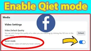 Enable Quiet mode on Facebook | Turn on Facebook Quiet mode