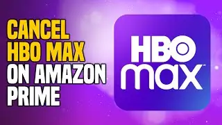 How to Cancel HBO Max on Amazon Prime (EASY!)