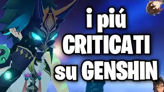 i PERSONAGGI piú criticati nella storia di GENSHIN - Genshin Impact Ita