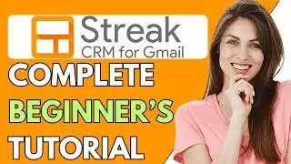 How To Use Streak CRM For Gmail | Streak CRM Tutorial 2024