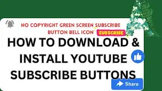 How to Download, Convert & Used YouTube Free Green Subscribe Button.