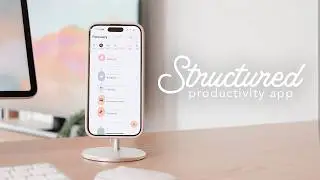 🗓️☁️ My Favorite iPhone Productivity App | Structured app