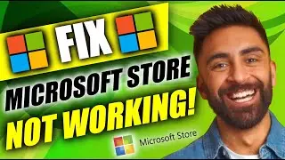 How to Fix Microsoft Store Not Opening