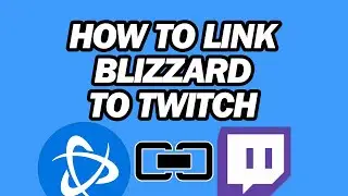 Twitch Battlenet Link | How to Link Battlenet to Twitch | Link Blizzard to Twitch