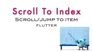 Flutter Tutorial - Scroll To Index/Item In GridView Scrollable Positioned Grid [2022]