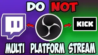 Should You Multi-stream on Twitch AND Kick ?