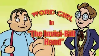 WordGirl The Invisi-Bill Hand