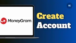 How to Create an Account on MoneyGram